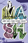M.A.S.H.: What Does Your Future Hold?