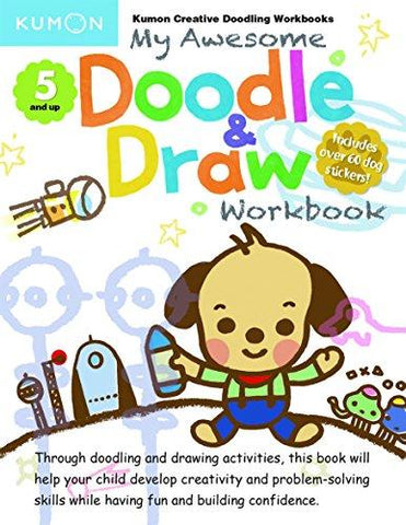 My Awesome Doodle & Draw Workbook: Ages 5 and Up