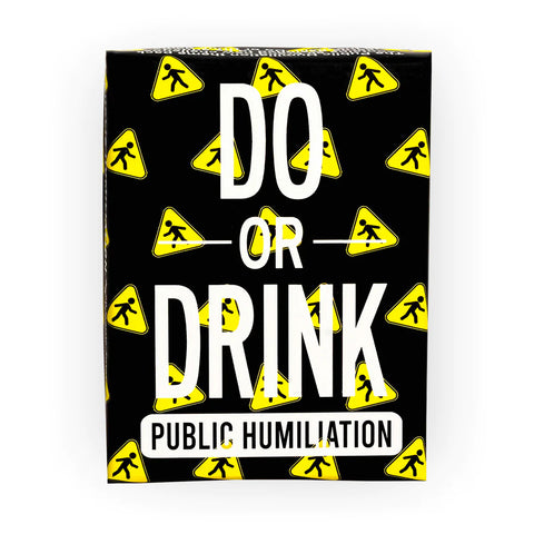 Do or Drink: Public Humiliation Themed Expansion Pack
